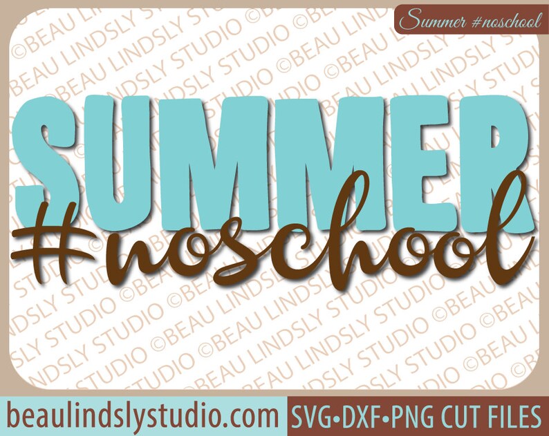 Download Summer Quote SVG Cutting File Summer SVG No School SVG | Etsy