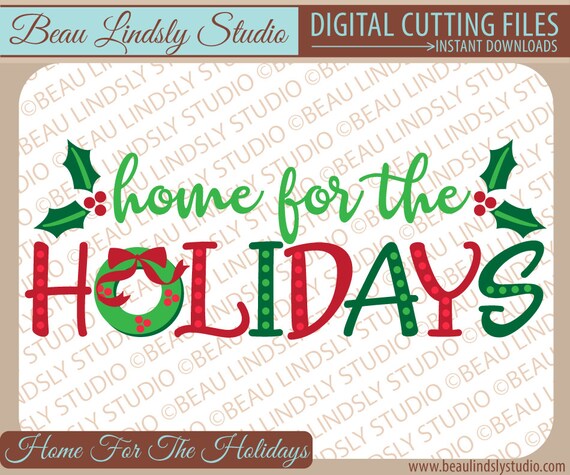 Free Free Home For The Holidays Svg 595 SVG PNG EPS DXF File