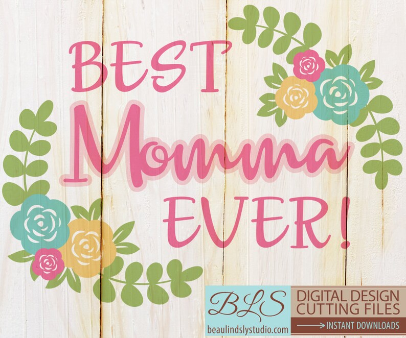 Download Best Momma SVG Cutting File Happy Mothers Day SVG SVG File ...