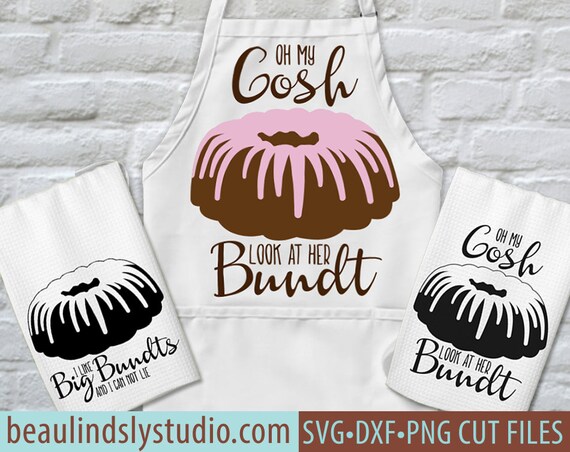 Download Bundt Cake Svg I Like Big Bundts Svg Oh My Gosh Look At Her Etsy