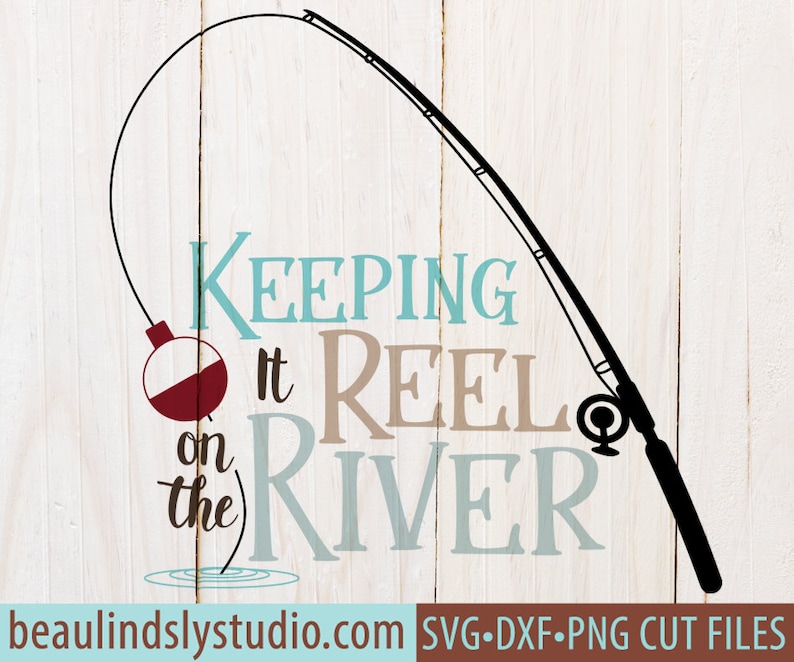 Fishing SVG River Quote SVG Cutting File Fishing Pun Clip | Etsy