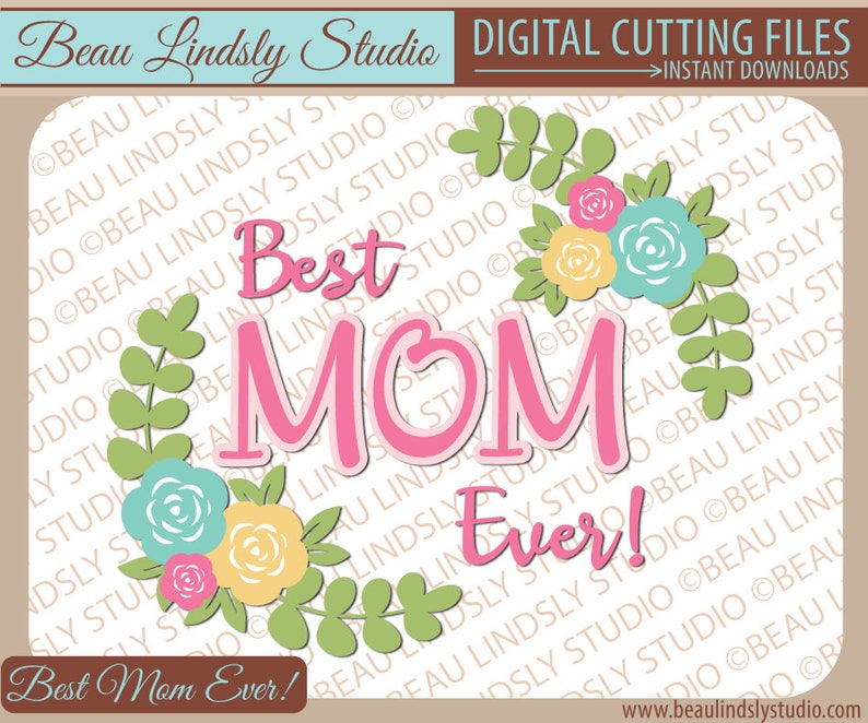 Download Best Mom SVG Cutting File Happy Mothers Day SVG SVG File ...