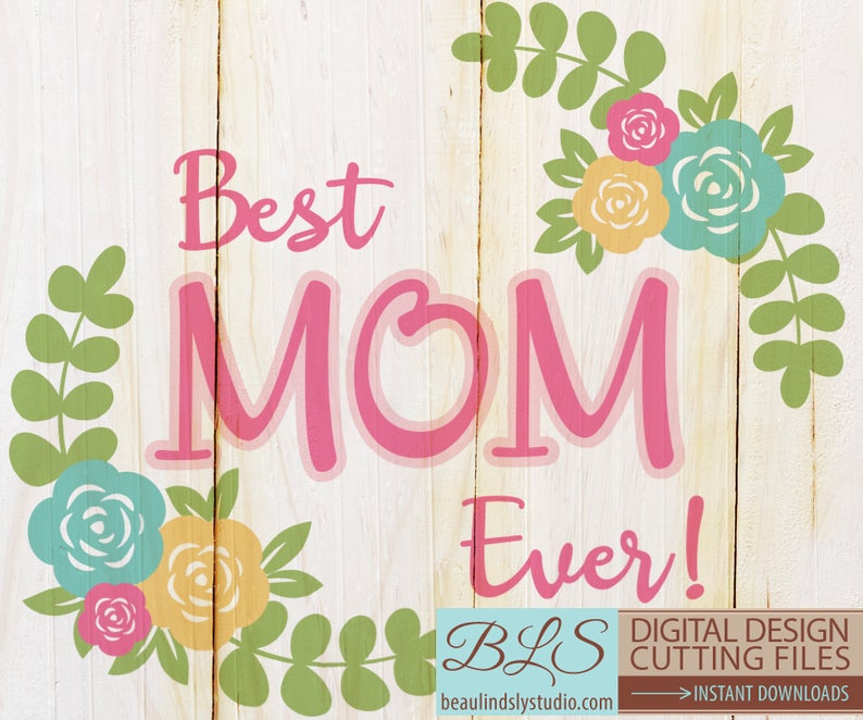 Download Best Mom SVG Cutting File Happy Mothers Day SVG SVG File For | Etsy