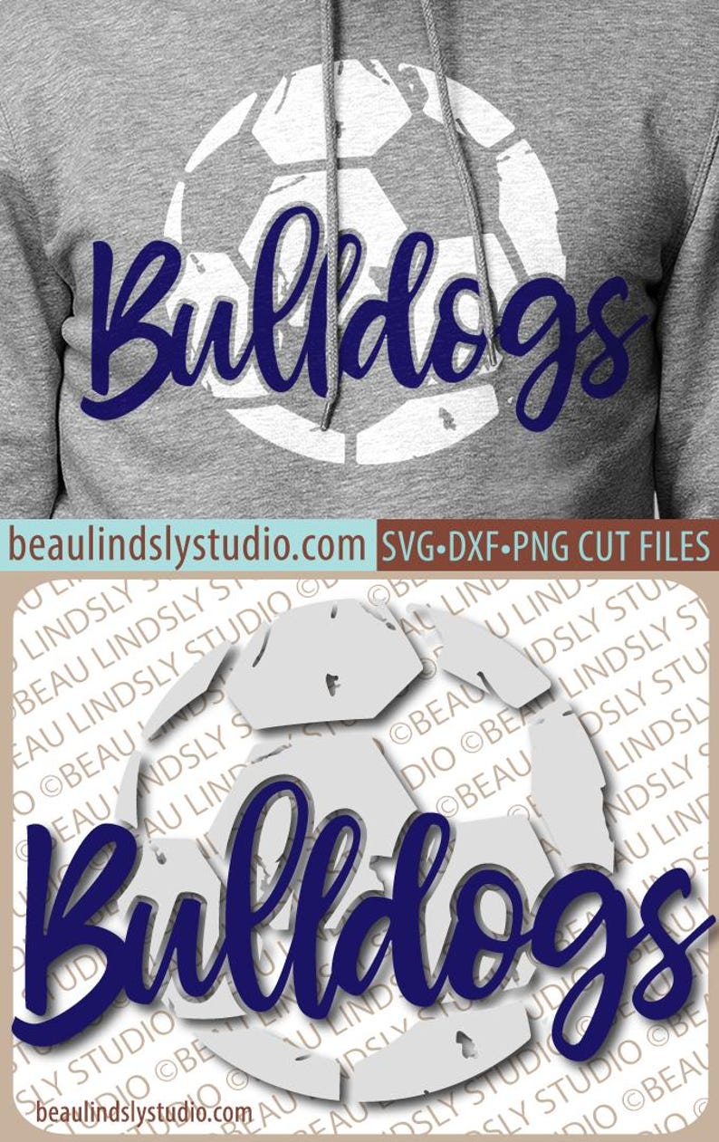 May include: Gray hoodie with a white soccer ball graphic and the word "Bulldogs" in navy blue script. The design includes the website beaulindslystudio.com and SVG-DXF-PNG cut files.