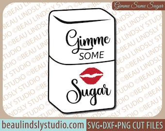 Gimme Some Sugar SVG, Funny Southern Saying SVG, Southern Quote SVG, Kitchen Wall Art svg File For Silhouette Pattern, svg File For Cricut