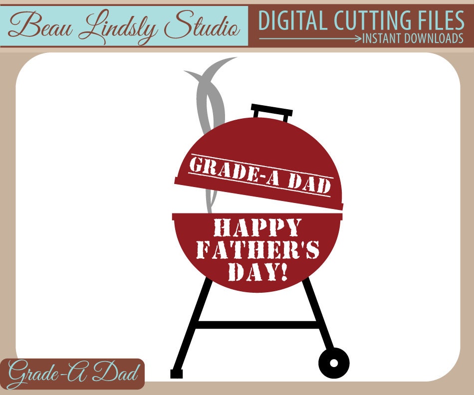 Download Happy Fathers Day SVG Cutting File: Grade A Dad BBQ Grill | Etsy