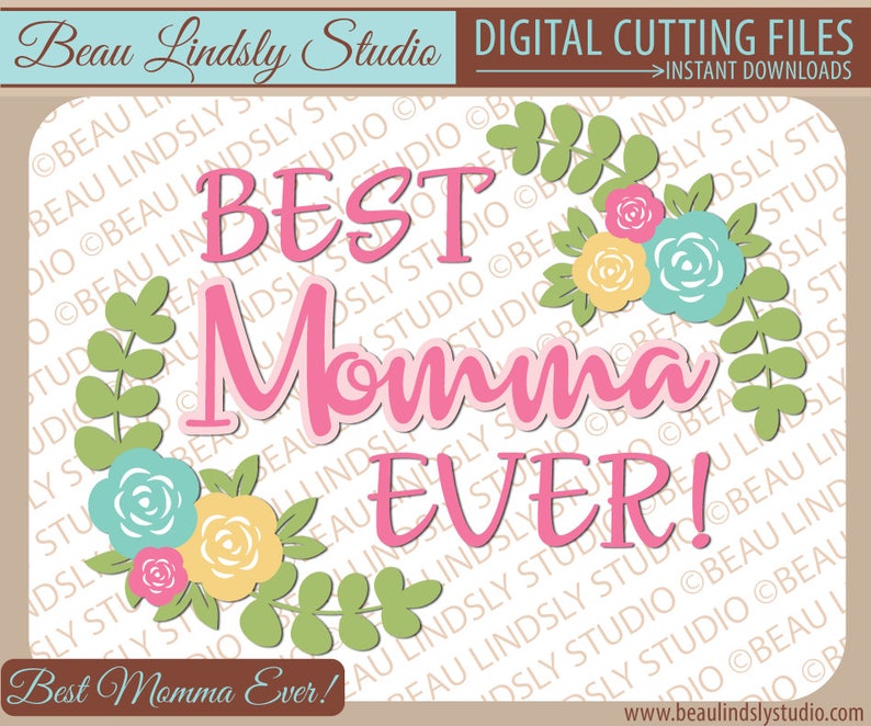 Download Best Momma SVG Cutting File Happy Mothers Day SVG SVG File ...