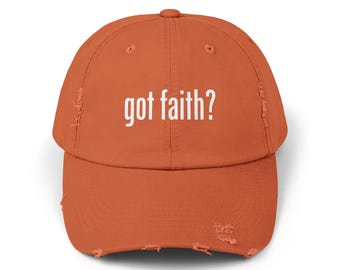 Got Faith? Distressed Cap