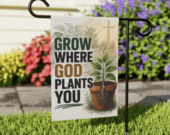 Bandera de jardín "Crece donde Dios te planta" / Estandarte de fe cristiana, decoración con Salmo 1:3