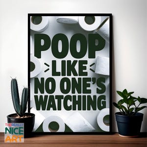 Bathroom Humor PRINTABLE Wall Art, Poop Like No One’s Watching, Funny Bathroom Decor, Instant Digital DOWNLOAD