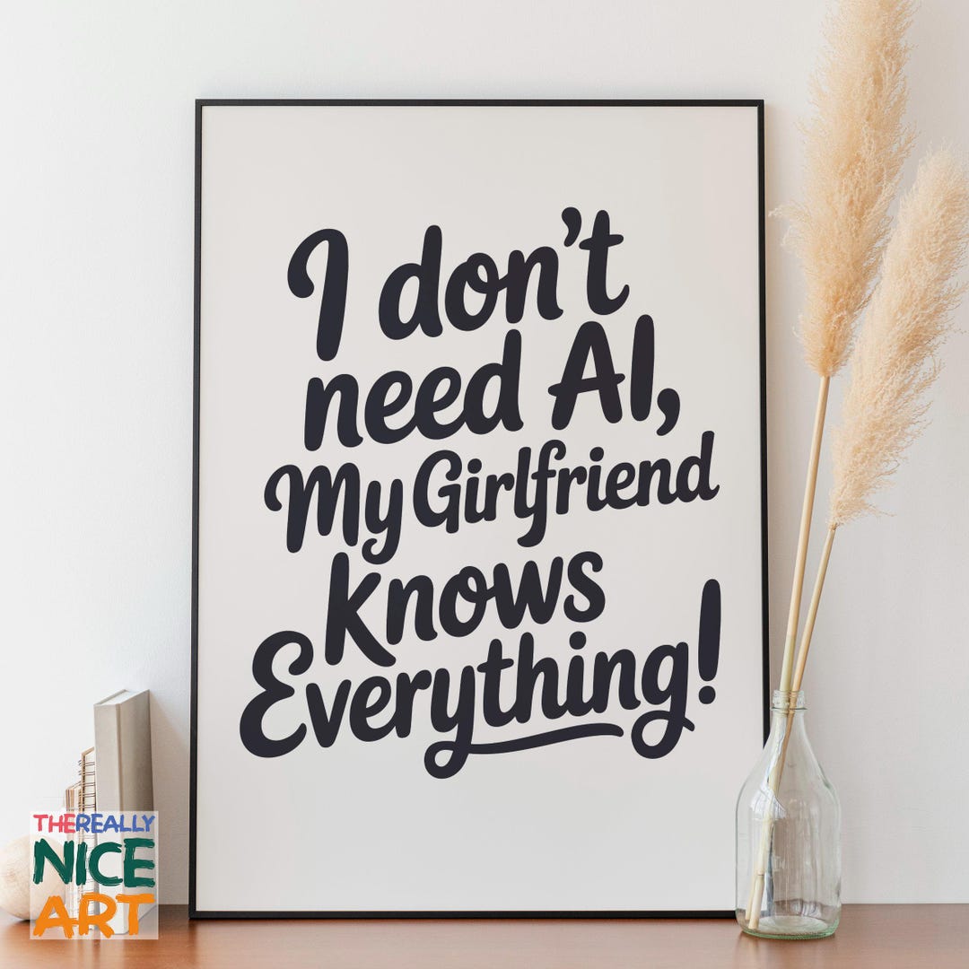 Funny Quote Art Print | Sarcastic Girlfriend Gift (digital Download) - Etsy