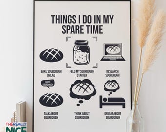 Funny Sourdough Lover Poster, Baking Humor Kitchen Art (Digital Download)