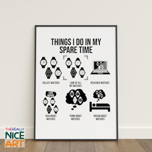 Watch Collector PRINTABLE Wall Art, Watch Lover Print, Watchmaker Gift, Horologist Art, Collector’s Decor, Instant Digital DOWNLOAD