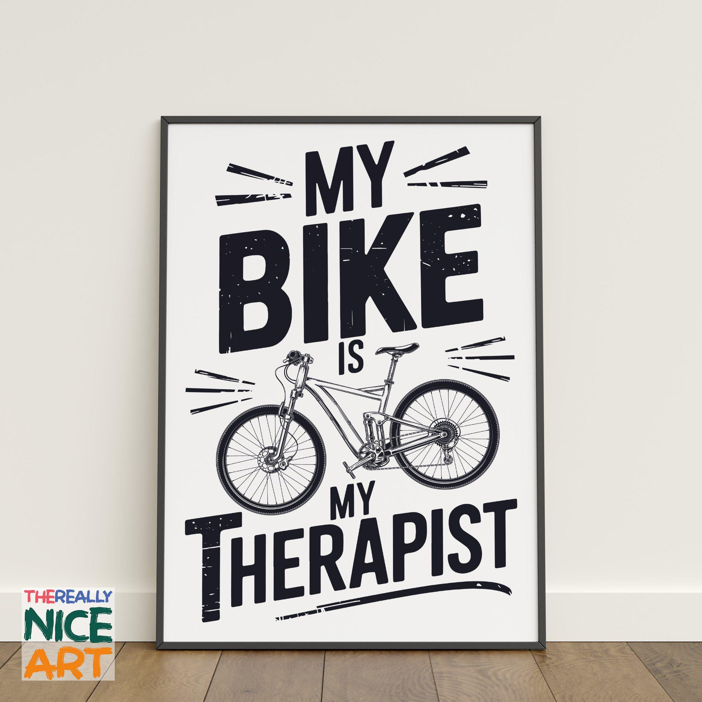 Mountain Bike Wall Art, My Bike is My Therapist, Trail Rider Poster, Cyclist Gift, Biking Landscape Print, Instant Digital DOWNLOAD
