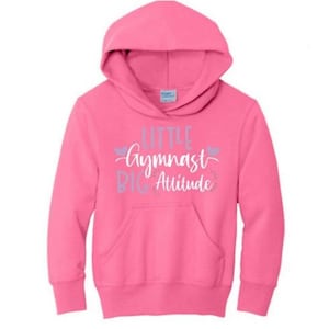Little Gymnast Big Attitude Hooded Sweatshirt