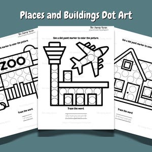 May include: Three black and white dot art pages for children. The pages feature outlines of a zoo, an airport with a plane, and a house. Each page has the name of the place and a line to trace the word. The title "Places and Buildings Dot Art" is at the top.
