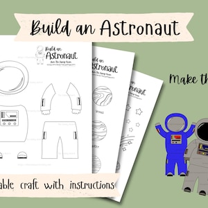 Könnte beinhalten: Ein ausdruckbares Bastelset mit Anleitungen zum Bau eines Astronauten. Das Set enthält Umrisse von Astronautenteilen, Planeten und Sternen. Die Wörter "Build an Astronaut" und "Printable craft with instructions" sind auf dem Bild zu sehen. Zwei fertige Astronautenillustrationen sind ebenfalls abgebildet.