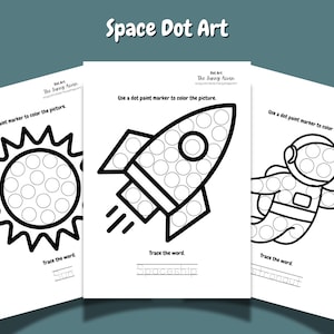 May include: Three black and white space-themed dot art activity sheets. The sheets feature a sun, a rocket, and an astronaut, each with dotted circles for coloring and a word to trace. The title "Space Dot Art" is at the top.