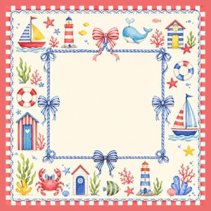 May include: A nautical-themed square design with a red and white striped border. The design features sailboats, lighthouses, a whale, a crab, and other sea creatures. Blue bows and rope frame the central blank space.