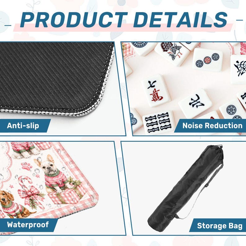 May include: A product details graphic featuring four panels: a black anti-slip textured backing, white mahjong tiles for noise reduction, a mat with a festive dog print in red and white plaid, and a black cylindrical storage bag with a shoulder strap.