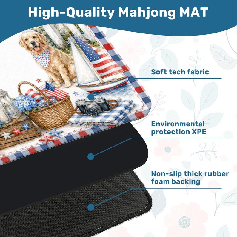 May include: A rectangular Mahjong mat featuring a patriotic illustration of a golden retriever, a sailboat, a picnic basket, and a camera. The mat is composed of a soft tech fabric top layer, an environmental protection XPE middle, and a thick rubber backing.