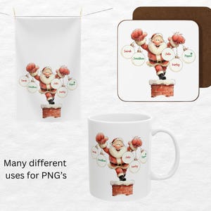 May include: White mug, towel, and coaster set featuring a Santa Claus design. Santa is standing on a chimney, holding ornaments with names. The text "Many different uses for PNG's" is also visible.
