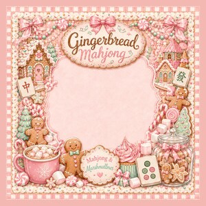 May include: A square decorative frame featuring a gingerbread theme with pink bows, candy canes, marshmallows, and gingerbread houses. The text reads Gingerbread Mahjong and Mahjong & Marshmallows. Mahjong tiles are integrated into the design.