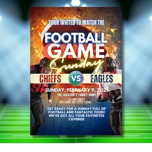 May include: A football game flyer with a red, white, and blue background. The flyer features two football players, one in a red and white uniform and the other in a green and white uniform. The text on the flyer reads "Your Invited to Watch the Football Game Sunday Chiefs vs Eagles Sunday, February 9, 2025 The Jackson's Family Home 123 Anystreet Any Town, Any State 12345 Get Ready for a Sunday Full of Football and Fantastic Food! We've Got All Your Favorites Covered".