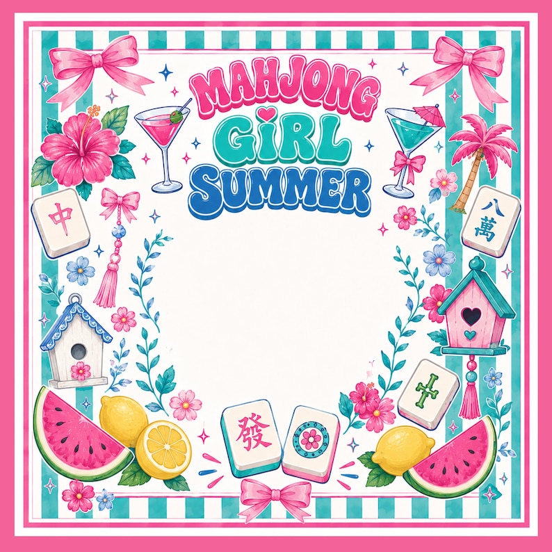 May include: A colorful illustration with the text "MAHJONG GIRL SUMMER" in pink and teal. The design includes pink bows, flowers, cocktails, mahjong tiles, birdhouses, watermelon slices, and lemons, all set against a striped background.