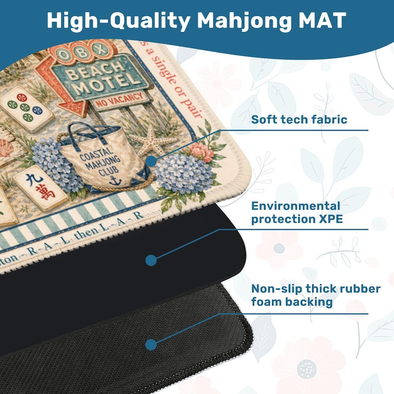 May include: A rectangular mahjong mat featuring a beach motel sign, mahjong tiles, and coastal floral graphics. The mat is composed of three layers: a soft tech fabric top, an environmental protection XPE middle layer, and a non-slip thick rubber foam backing.