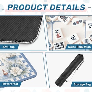 May include: A mahjong mat product details graphic featuring a black anti-slip textured backing, white mahjong tiles for noise reduction, a blue and white nautical floral patterned mat surface, and a black cylindrical storage bag with a strap.