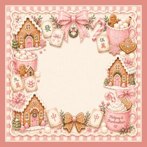 May include: A whimsical illustration featuring a pink and white border with gingerbread houses, bows, and mugs of hot chocolate. Gingerbread cookies, candy canes, and Mahjong tiles are scattered throughout the design. The text "Mahjong & Marshmallows" is visible on a mug.