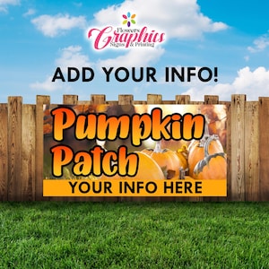 May include: A sign for a pumpkin patch, with the words "Pumpkin Patch" in orange and black. The sign is set against a wooden fence and green grass, with a blue sky and clouds in the background. The sign also says "Add Your Info!" and "Your Info Here".