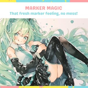 May include: A digital illustration of a green-haired anime character with long hair, wearing a white and black dress and black stockings. The image has the text "MARKER MAGIC" and "That fresh marker feeling, no mess!" at the top.