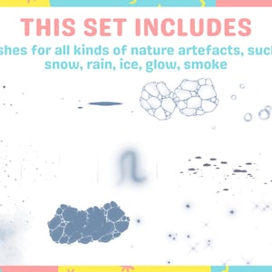 May include: A set of digital brushes for creating nature effects. The brushes include snow, rain, ice, glow, and smoke. The image shows examples of each brush effect.