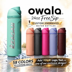 May include: A mint green 24oz Owala FreeSip water bottle with the name Reagan engraved on the side. Five additional bottles in peach, black, pink, purple, and maroon are displayed alongside text reading Custom Engraved Water Bottles.