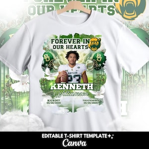 Op de afbeelding: Wit T-shirt met een grafisch ontwerp met de tekst "FOREVER IN OUR HEARTS" en de naam "KENNETH WILLIAMSON". Het ontwerp bevat een American footballspeler, helmen en het logo van Baylor University. De onderkant van het shirt leest "EDITABLE T-SHIRT TEMPLATE" en "Canva".