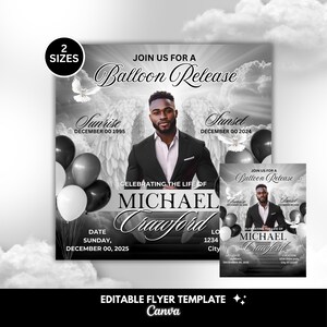 May include: A black and white flyer template for a balloon release, featuring a portrait of a man in a suit. The design includes angel wings, balloons, and the text "Join us for a Balloon Release" and "Celebrating the Life of Michael Crawford."