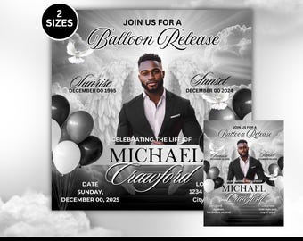 May include: A black and white flyer template for a balloon release, featuring a portrait of a man in a suit. The design includes angel wings, balloons, and the text "Join us for a Balloon Release" and "Celebrating the Life of Michael Crawford."