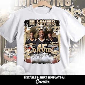 May include: White t-shirt featuring a memorial design with the text "IN LOVING Memory of" and the name "David Williams." The design includes images of a man, football helmets, and footballs. The bottom of the shirt reads "EDITABLE T-SHIRT TEMPLATE Canva."