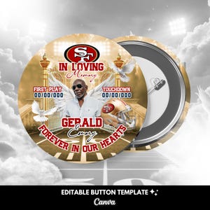 May include: A round button with a memorial design featuring a football theme. The button includes the text "In Loving Memory" and "Forever in Our Hearts", along with a photo of a man and a football helmet. The button is gold and red.