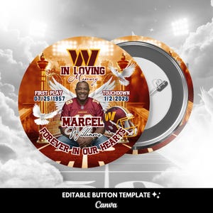 May include: A round button with a memorial design. The button features a photo of a man in a football jersey, the text "IN LOVING MEMORY," and the name "Marcel Williams." It includes the dates "07/25/1957" and "1/2/2026." The background is a football stadium.