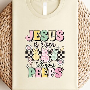 Jesus is Risen Kids Shirt, Tell Your Peeps T Shirt, Religious Easter Tee, Cute Bunny Outfit, Easter gift for Toddlers, Jesus Christ Apparel