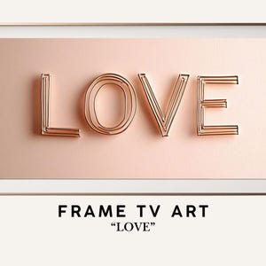 Valentines Samsung Frame TV Art | Love Minimalist Neutral | Neutral Valentine Frame TV Art | Love Frame Tv Art | Samsung Frame TV Coquette