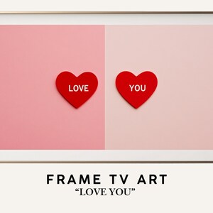 Valentines Love You Samsung Frame TV Art | Love Minimalist Neutral | Neutral Valentine Frame TV Art | Love Frame Tv Art | Samsung Frame TV