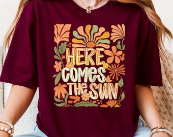 Retro Sun Shirt, Here Comes The Sun T Shirt, Boho Floral Graphic Tee, Vintage Hippie Shirt, Retro Groovy Summer Tee Women