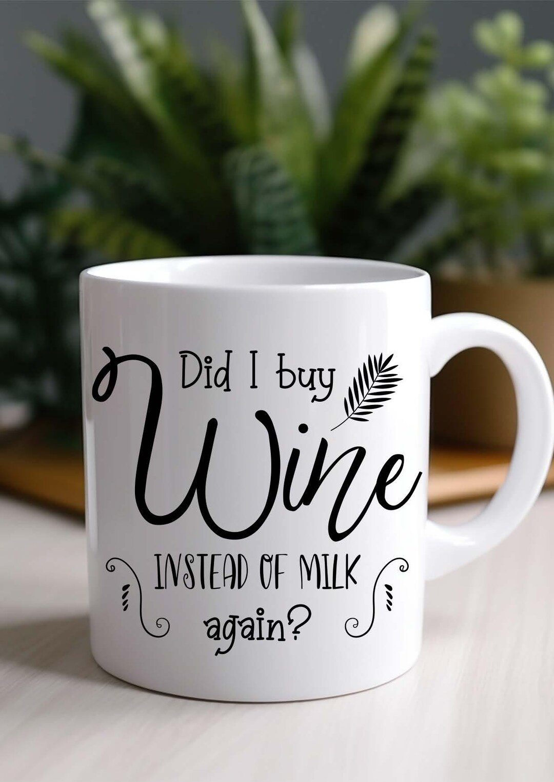 Funny Coffee Mug With HTV Design Did I Buy Wine Instead of Milk Again ...