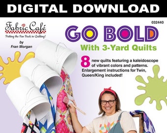 Go Bold With 3-Yard Quilts Downloadable Pattern Book