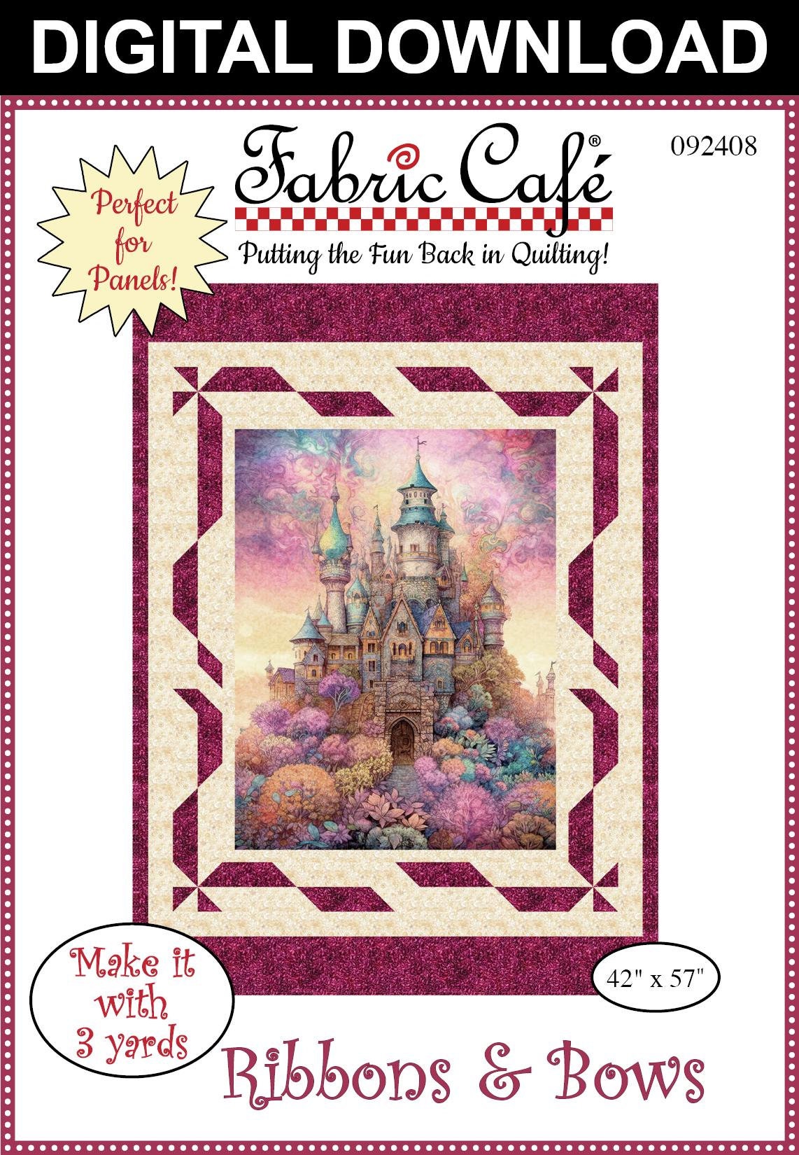 Ribbons & Bows 3-Yard Quilt Pattern | Perfect for Full Yard Panels - Digital Download