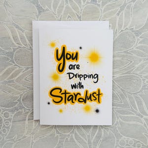 Dripping With Stardust Card fond blanc - carte de meilleur ami, carte d'anniversaire, carte de soutien, carte de félicitations, carte d'astrologie